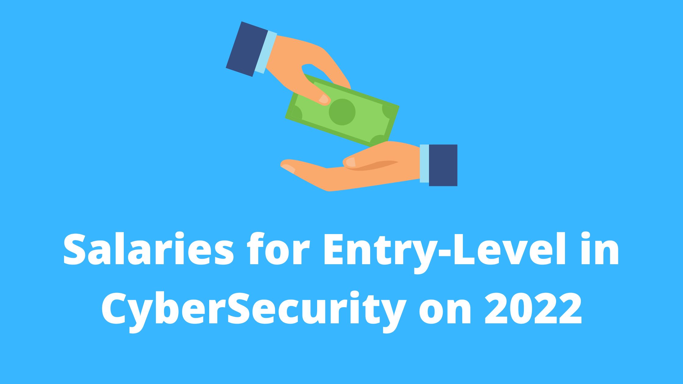 What Are The Salaries For Entry-Level In Cybersecurity? - CyberSecGuide.com